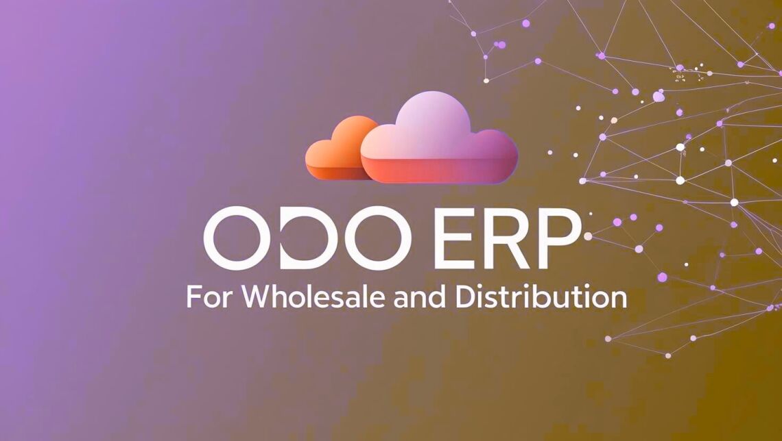 Odoo ERP For Wholesale & Distribution Odoo ERP For Wholesale & Distribution