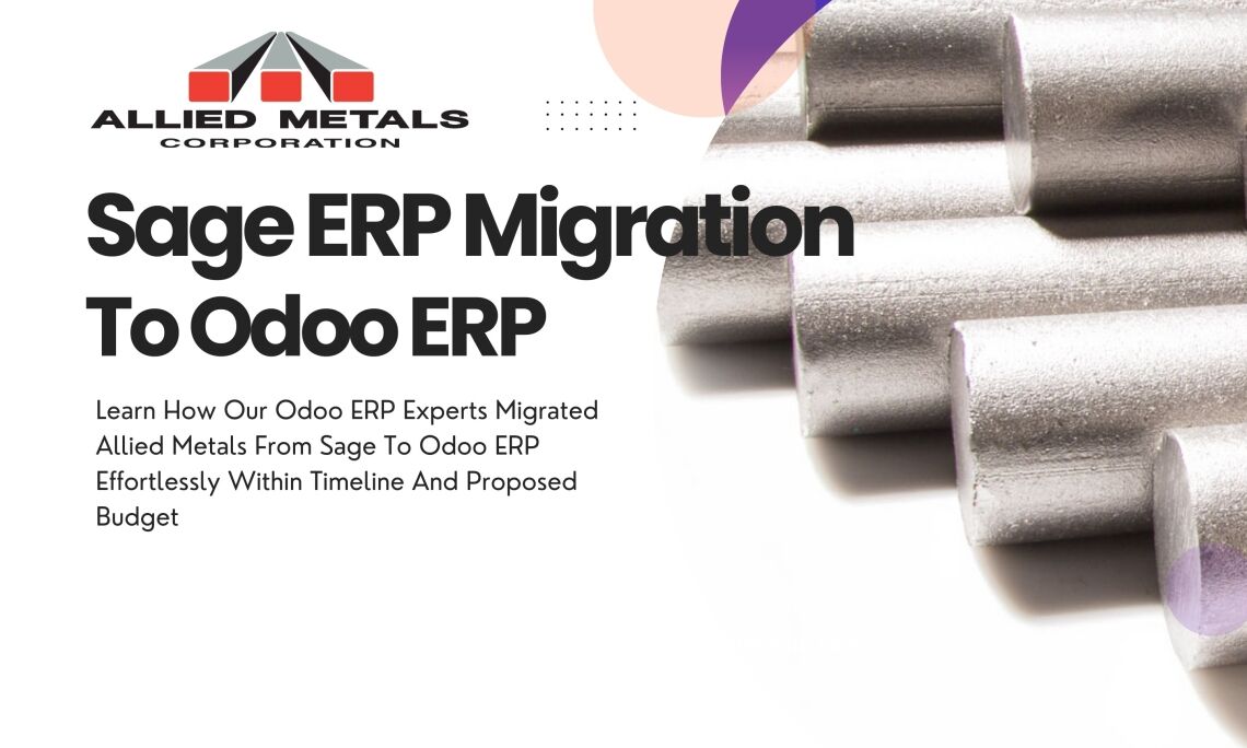 Allied Metals Sage To Odoo Migration How Bista Migrated Allied Metals From Sage To Odoo ERP