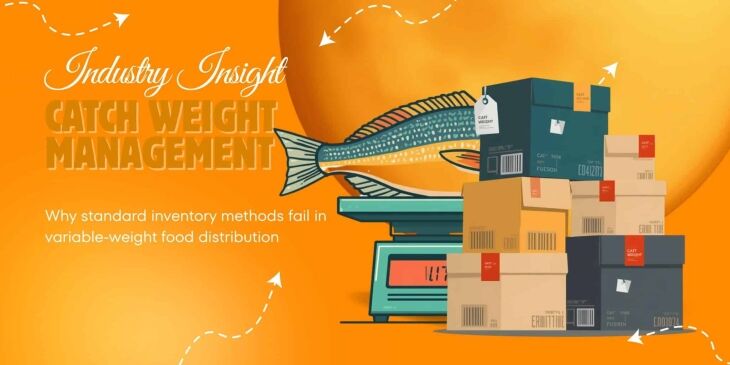 Catch Weight Management in Food Distribution: Why Standard Inventory Methods Fail