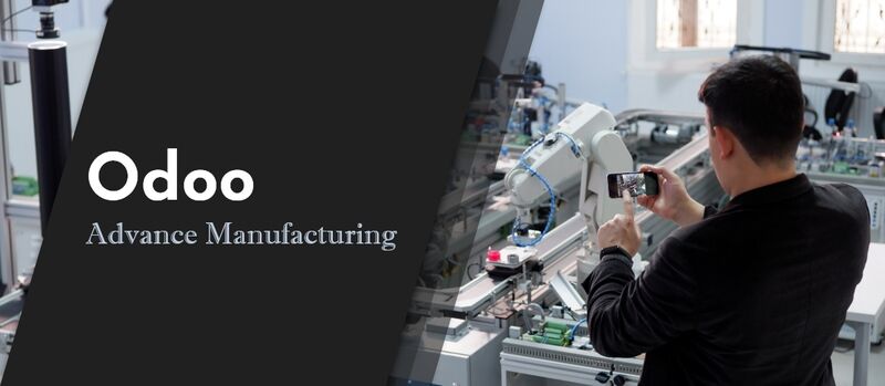 Odoo Advance Manufacturing